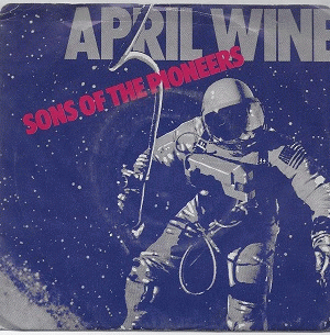 April Wine : Sons of the Pioneers